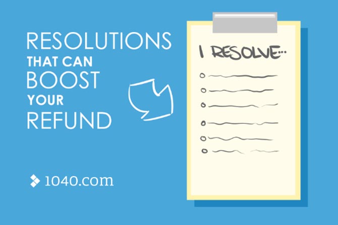 3 New Year's Resolutions that can Boost your Refund