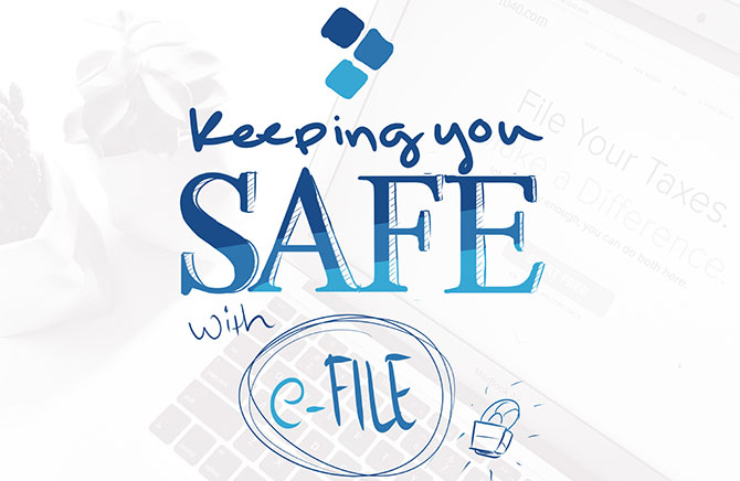 Keeping you safe with e-file